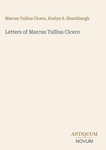 Letters of Marcus Tullius Cicero