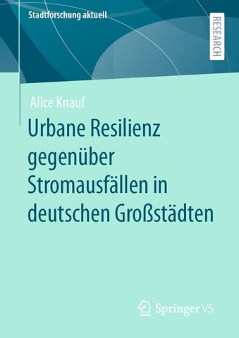 Urbane Resilienz gegenüber Stromausfällen in deutschen Großstädten