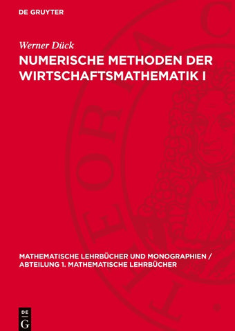 Numerische Methoden der Wirtschaftsmathematik I