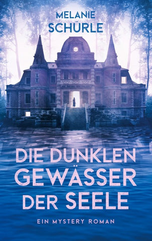 Die dunklen Gewässer der Seele