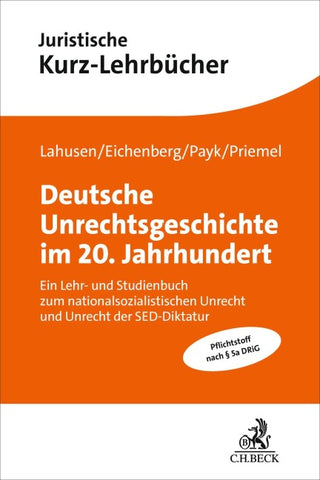 Deutsche Unrechtsgeschichte im 20. Jahrhundert