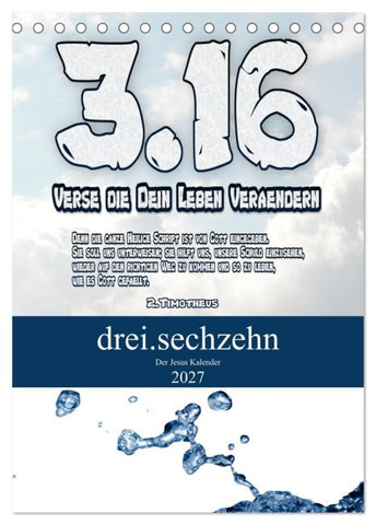drei.sechzehn - Der Jesus Kalender (Tischkalender 2027 DIN A5 hoch), CALVENDO Monatskalender