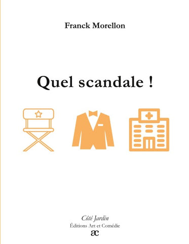 Quel scandale !