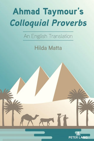 Ahmad Taymour’s Colloquial Proverbs