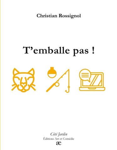 T'emballe pas !