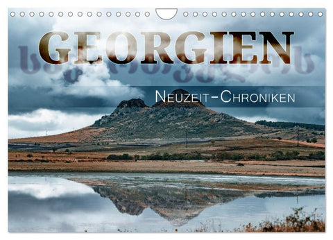 Georgien - Neuzeit-Chroniken (Wandkalender 2026 DIN A4 quer), CALVENDO Monatskalender