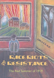 Race Riots and Resistance