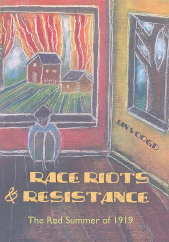 Race Riots and Resistance