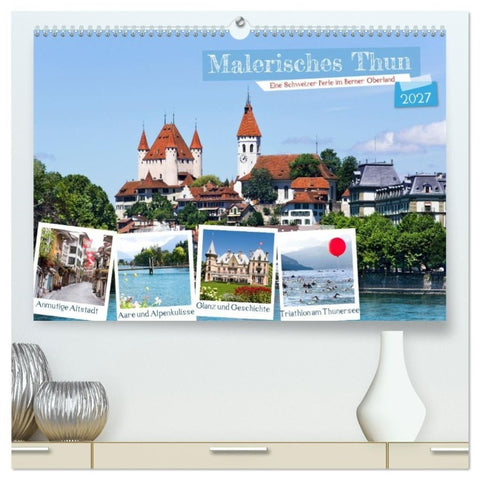 Malerisches Thun (hochwertiger Premium Wandkalender 2027 DIN A2 quer), Kunstdruck in Hochglanz