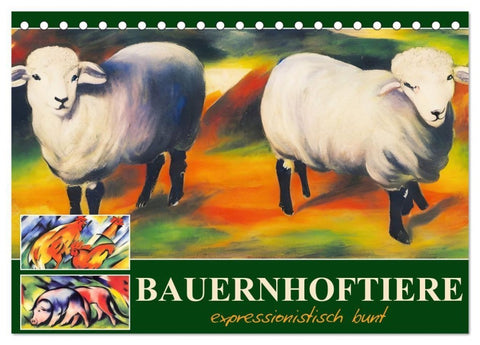 Bauernhoftiere, expressionistisch bunt (Tischkalender 2027 DIN A5 quer), CALVENDO Monatskalender