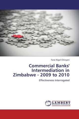 Commercial Banks' Intermediation in Zimbabwe - 2009 to 2010