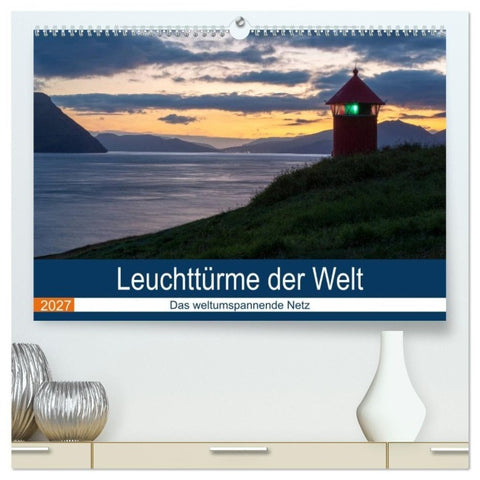 Leuchttürme der Welt (hochwertiger Premium Wandkalender 2027 DIN A2 quer), Kunstdruck in Hochglanz