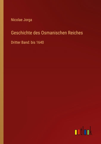 Geschichte des Osmanischen Reiches