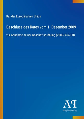 Beschluss des Rates vom 1. Dezember 2009