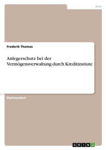 Anlegerschutz bei der Vermögensverwaltung durch Kreditinstiute