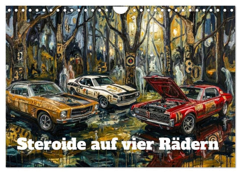 Steroide auf vier Rädern (Wandkalender 2027 DIN A4 quer), CALVENDO Monatskalender