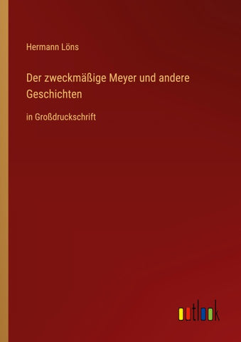 Der zweckmäßige Meyer und andere Geschichten
