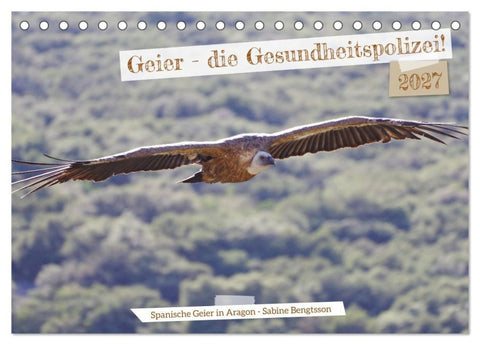 Geier - die Gesundheitspolizei! (Tischkalender 2027 DIN A5 quer), CALVENDO Monatskalender