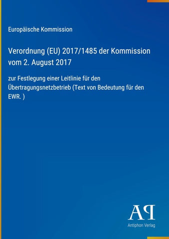Verordnung (EU) 2017/1485 der Kommission vom 2. August 2017