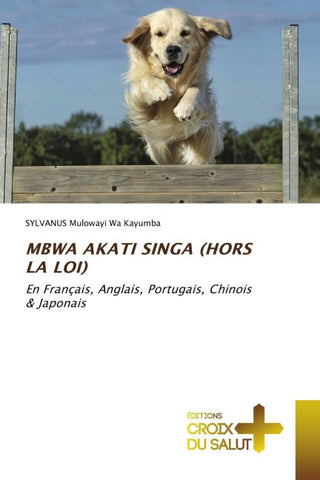 MBWA AKATI SINGA (HORS LA LOI)