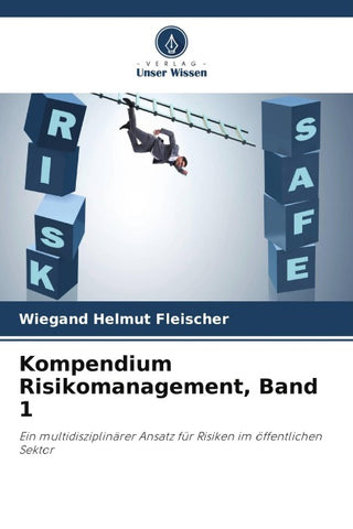Kompendium Risikomanagement, Band 1
