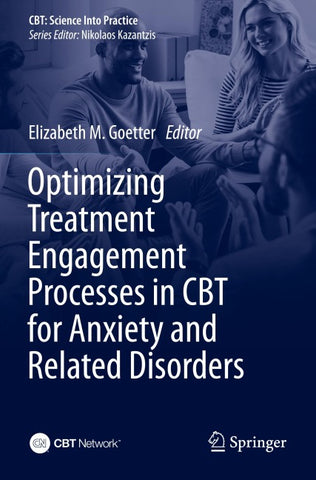 Optimizing Treatment Engagement Processes in CBT for Anxiety and Related Disorders