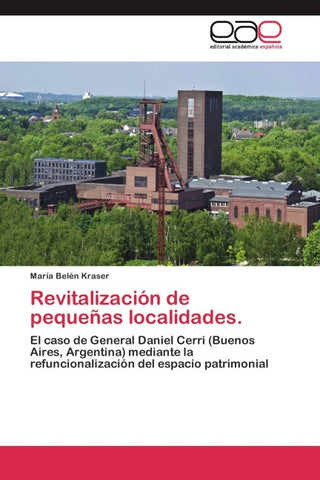 Revitalización de pequeñas localidades.