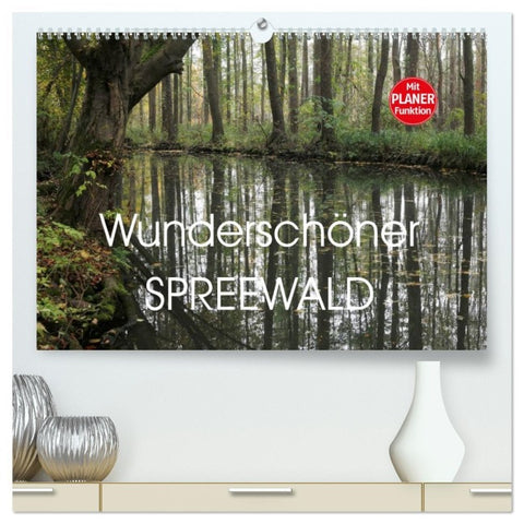 Wunderschöner Spreewald (hochwertiger Premium Wandkalender 2026 DIN A2 quer), Kunstdruck in Hochglanz