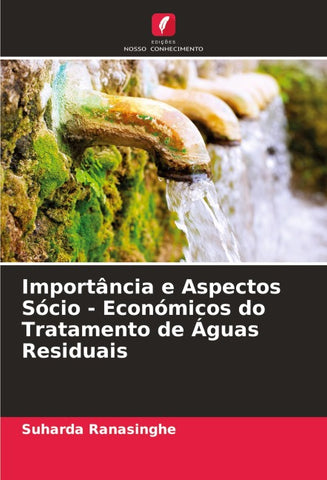Importância e Aspectos Sócio - Económicos do Tratamento de Águas Residuais