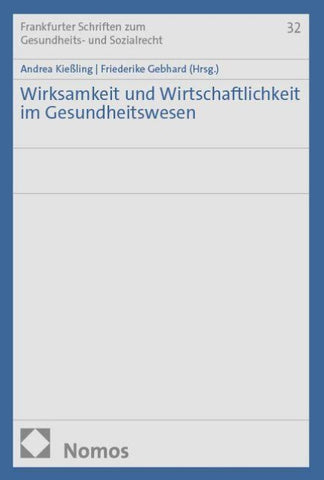 Wirksamkeit und Wirtschaftlichkeit im Gesundheitswesen