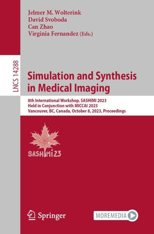 Simulation and Synthesis in Medical Imaging