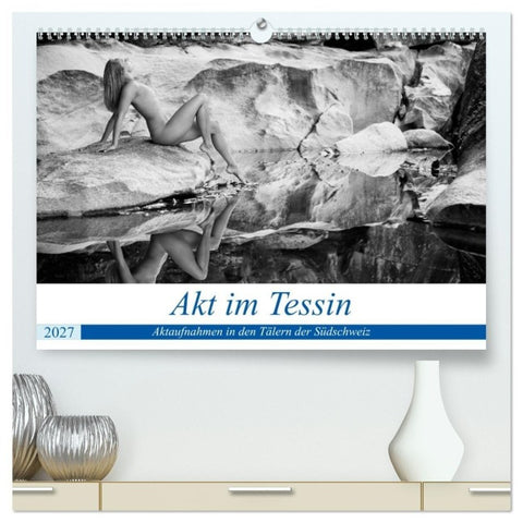 Akt im Tessin (hochwertiger Premium Wandkalender 2027 DIN A2 quer), Kunstdruck in Hochglanz