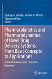 Pharmacokinetics and Pharmacodynamics of Novel Drug Delivery Systems: From Basic Concepts to Applications