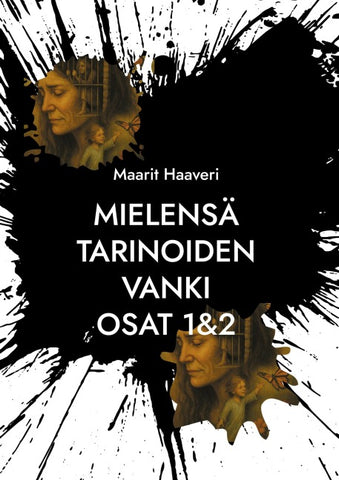 Mielensä tarinoiden vanki