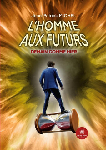 L'homme aux futurs