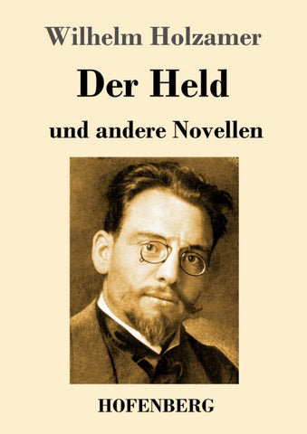 Der Held und andere Novellen