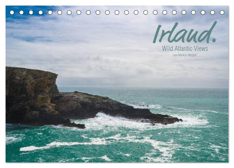 Irland. Wild Atlantic Views. (Tischkalender 2027 DIN A5 quer), CALVENDO Monatskalender
