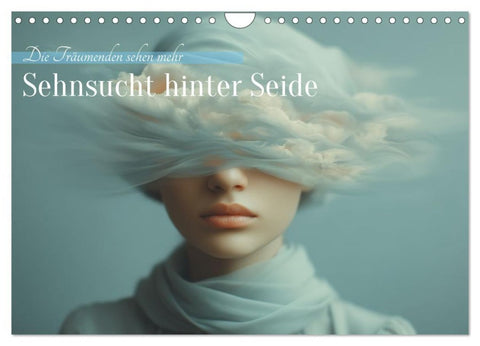 Sehnsucht hinter Seide (Wandkalender 2027 DIN A4 quer), CALVENDO Monatskalender