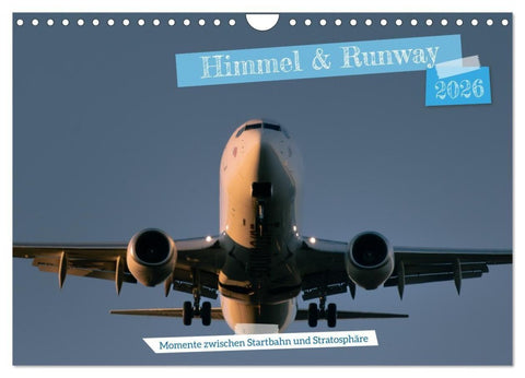 Himmel & Runway (Wandkalender 2026 DIN A4 quer), CALVENDO Monatskalender