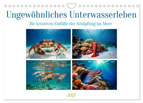 Ungewöhnliches Unterwasserleben (Wandkalender 2027 DIN A4 quer), CALVENDO Monatskalender