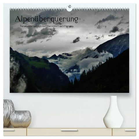 Alpenüberquerung (hochwertiger Premium Wandkalender 2027 DIN A2 quer), Kunstdruck in Hochglanz