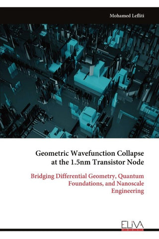 Geometric Wavefunction Collapse  at the 1.5nm Transistor Node