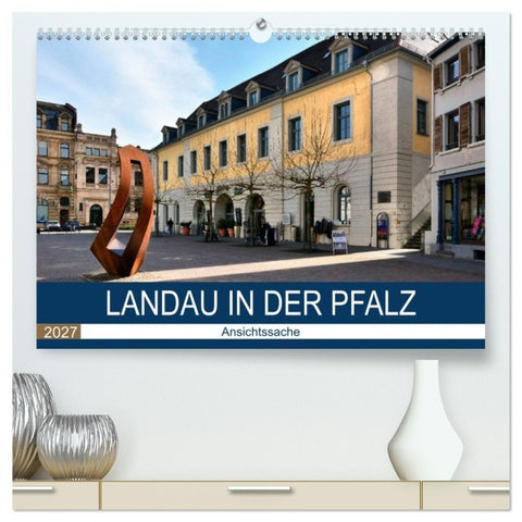 Landau in der Pfalz - Ansichtssache (hochwertiger Premium Wandkalender 2027 DIN A2 quer), Kunstdruck in Hochglanz