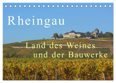 Rheingau - Land des Weines und der Bauwerks (Tischkalender 2026 DIN A5 quer), CALVENDO Monatskalender
