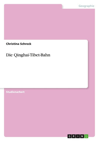 Die Qinghai-Tibet-Bahn