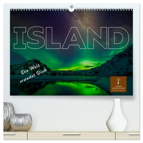 Island - die Welt erwartet Dich (hochwertiger Premium Wandkalender 2027 DIN A2 quer), Kunstdruck in Hochglanz