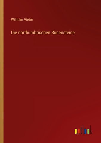 Die northumbrischen Runensteine