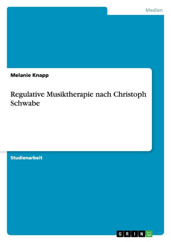 Regulative Musiktherapie nach Christoph Schwabe