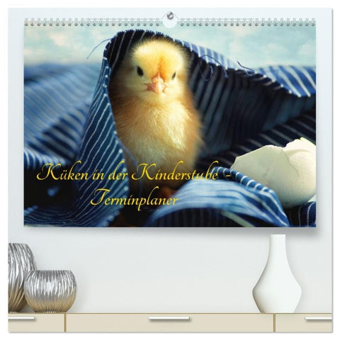 Küken in der Kinderstube Terminplaner (hochwertiger Premium Wandkalender 2026 DIN A2 quer), Kunstdruck in Hochglanz