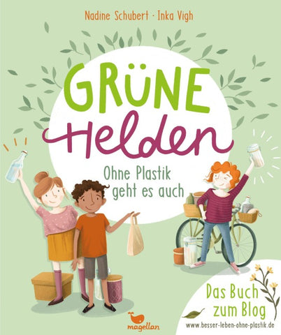 Grüne Helden - Ohne Plastik geht es auch